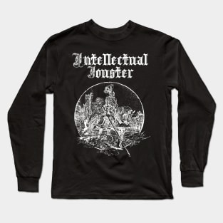 Intellectual Jouster Long Sleeve T-Shirt